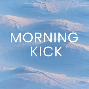 Morning Kick